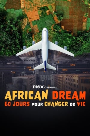 African Dream : 60 jours pour changer de vie Saison 1 Episode 5