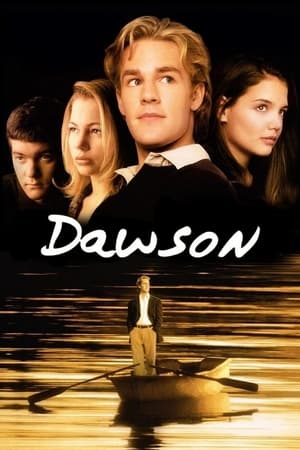 Regarder Dawson en Streaming