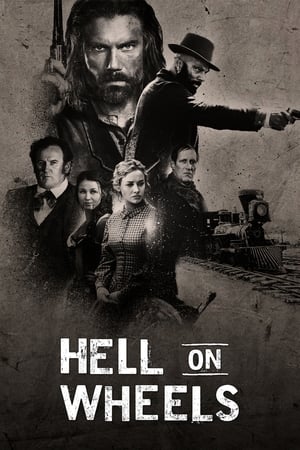 Regarder Hell on Wheels : L'enfer de l'Ouest en Streaming