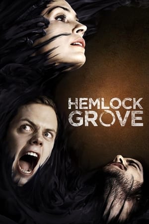 Regarder Hemlock Grove en Streaming