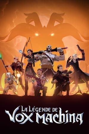 Regarder La légende de Vox Machina en Streaming