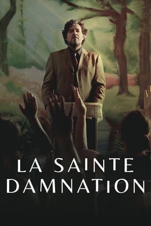 Regarder La sainte damnation en Streaming