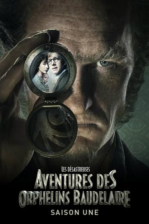 Les Désastreuses aventures des orphelins Baudelaire saison 1