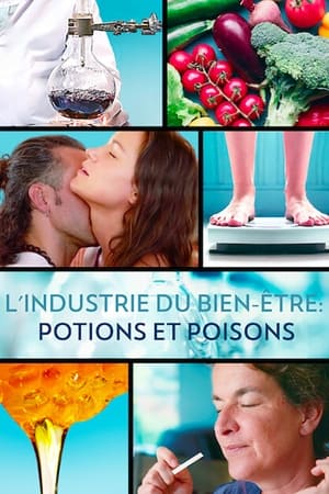 Regarder L'industrie du bien-être : potions et poisons en Streaming