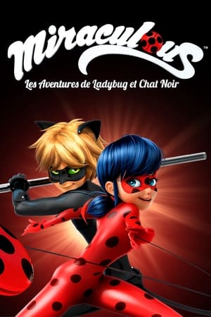 Regarder Miraculous, les aventures de Ladybug et Chat Noir en Streaming