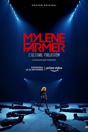 Regarder Mylène Farmer, l’Ultime Création en Streaming