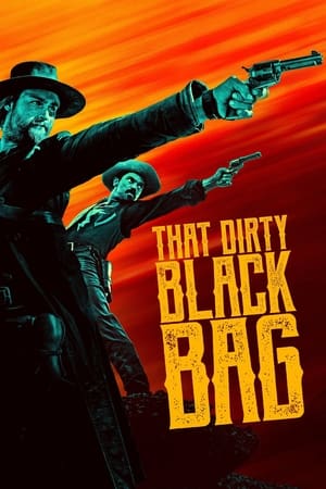 Regarder That Dirty Black Bag en Streaming