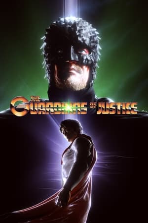 Regarder The Guardians of Justice en Streaming