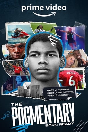 The Pogmentary: Born Ready saison 1